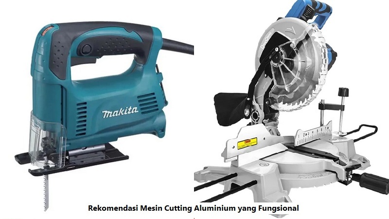 Rekomendasi Mesin Cutting Aluminium yang Fungsional